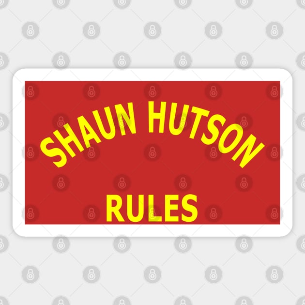 Shaun Hutson Rules Magnet by Lyvershop